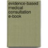 Evidence-Based Medical Consultation E-Book