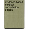Evidence-Based Medical Consultation E-Book door Jennifer Myers