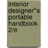 Interior Designer''s Portable Handbook 2/E