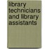 Library Technicians and Library Assistants