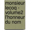 Monsieur Lecoq - Volume2  L'Honneur Du Nom door Mile Gaboriau