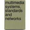 Multimedia Systems, Standards And Networks door Puri