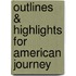 Outlines & Highlights For American Journey