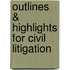Outlines & Highlights For Civil Litigation