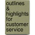 Outlines & Highlights For Customer Service