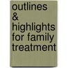 Outlines & Highlights For Family Treatment by Curtis Janzen