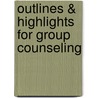 Outlines & Highlights For Group Counseling door Riley Harvill