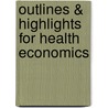 Outlines & Highlights For Health Economics door Rexford Santerre