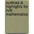 Outlines & Highlights For Holt Mathematics