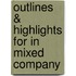 Outlines & Highlights For In Mixed Company