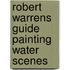 Robert Warrens Guide Painting Water Scenes