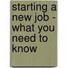 Starting a New Job - What You Need to Know by James Smith