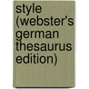 Style (Webster's German Thesaurus Edition) door Inc. Icon Group International