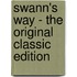 Swann's Way - The Original Classic Edition