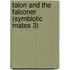 Talon and the Falconer (Symbiotic Mates 3)