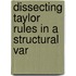 Dissecting Taylor Rules In A Structural Var