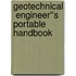 Geotechnical  Engineer''s Portable Handbook