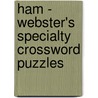 Ham - Webster's Specialty Crossword Puzzles door Inc. Icon Group International