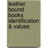 Leather Bound Books Identification & Values door Arthur Boutiette
