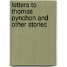 Letters to Thomas Pynchon and other stories by Chris Eaton