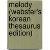 Melody (Webster's Korean Thesaurus Edition) by Inc. Icon Group International