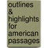 Outlines & Highlights For American Passages