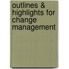 Outlines & Highlights For Change Management door Robert Paton