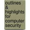 Outlines & Highlights For Computer Security door William Stallings