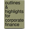 Outlines & Highlights For Corporate Finance door Stephen Ross