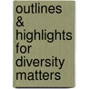 Outlines & Highlights For Diversity Matters by Lynn Spradlin
