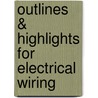 Outlines & Highlights For Electrical Wiring by Robert Smith