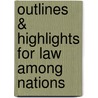 Outlines & Highlights For Law Among Nations by Gerhard Glahn