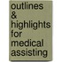 Outlines & Highlights For Medical Assisting