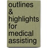 Outlines & Highlights For Medical Assisting door Kathryn Booth