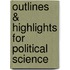 Outlines & Highlights For Political Science