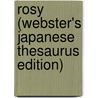 Rosy (Webster's Japanese Thesaurus Edition) door Inc. Icon Group International