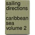 Sailing Directions - Caribbean Sea Volume 2