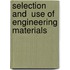 Selection and  Use of Engineering Materials
