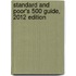 Standard And Poor's 500 Guide, 2012 Edition
