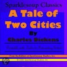 A Tale of Two Cities  (Sparklesoup Classics) door Charles Dickens