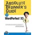 Absolute Beginner''s Guide to WordPerfect X3