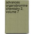 Advances Organobromine Chemistry 2, Volume 7