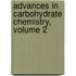 Advances in Carbohydrate Chemistry, Volume 2