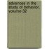 Advances in the Study of Behavior, Volume 32
