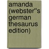 Amanda (Webster''s German Thesaurus Edition) by Inc. Icon Group International