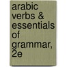 Arabic Verbs & Essentials of Grammar, 2E door Mahmoud Gaafar
