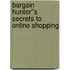 Bargain Hunter''s Secrets to Online Shopping