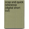 Ccsp Snd Quick Reference (digital Short Cut) door Brandon James Carroll