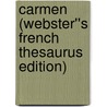 Carmen (Webster''s French Thesaurus Edition) door Inc. Icon Group International