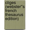 Cliges (Webster''s French Thesaurus Edition) door Inc. Icon Group International